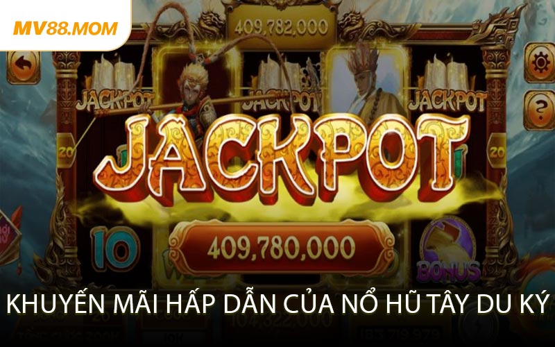 Khuyến mãi hấp dẫn của Nổ Hũ Tây Du Ký